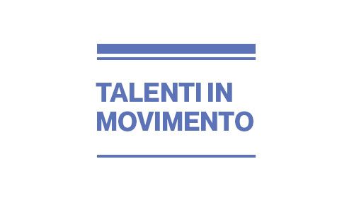 Talenti in movimento