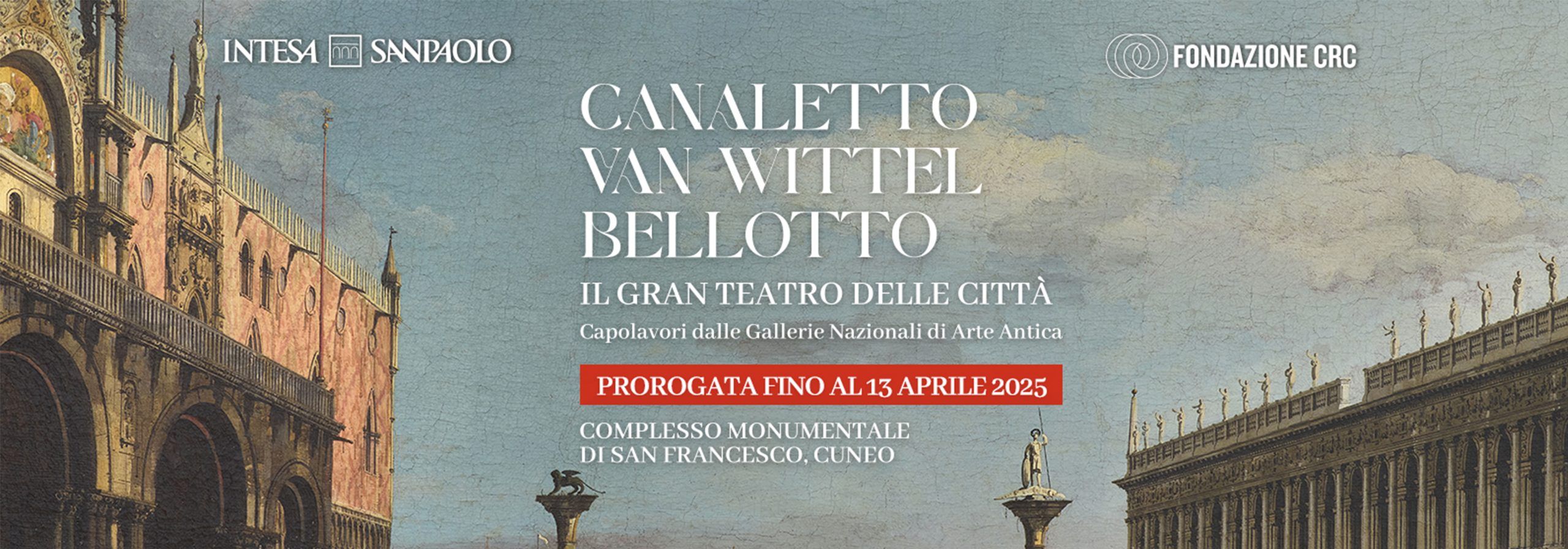 Canaletto, Van Wittel, Bellotto Il Gran Teatro delle città