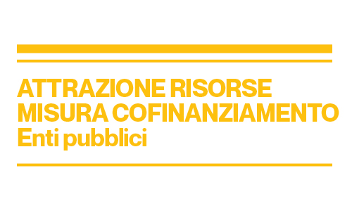 Attrazione Risorse – Misura cofinanziamento Enti Pubblici