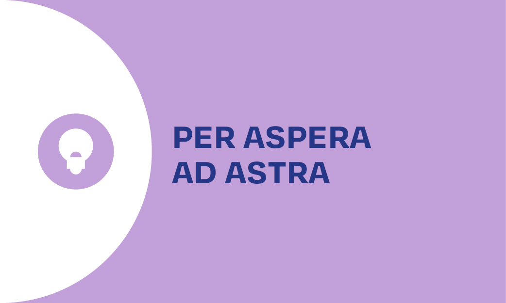 Per Aspera ad Astra