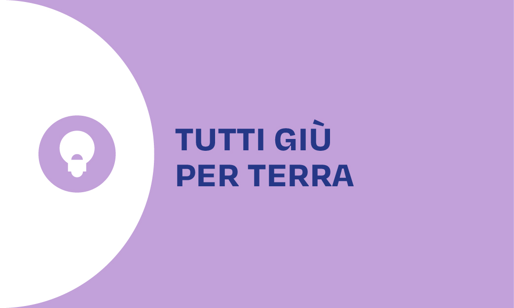 Tutti giù per terra 2024/2025