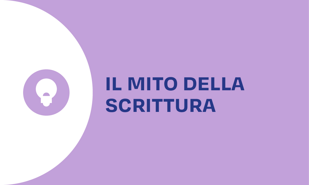 Il Mito della Scrittura