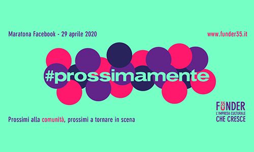 #PROSSIMAMENTE – prossimi alla comunità, prossimi a tornare in scena